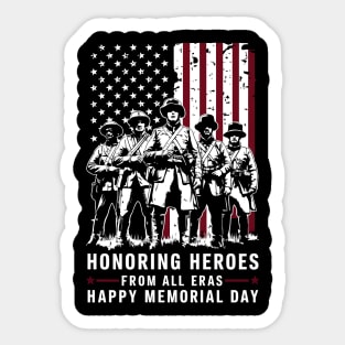 Honoring Heroes From All Eras Happy Memorial day | Veteran lover gifts Sticker